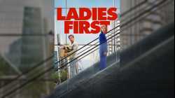 Ladies First (2026) ตื่นมาอีกที โลกนี้ผู้หญิงใหญ่